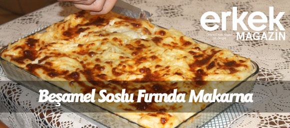 Beşamel Soslu Fırında Makarna Tarifi